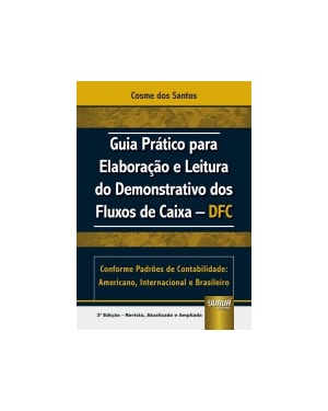 GUIA PRÁTICO PARA ELABORAÇÃO E LEITURA DO DEMONSTRATIVO DOS FLUXOS DE CAIXA - DFC