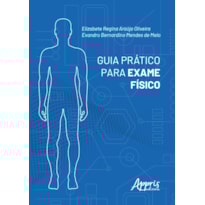 GUIA PRÁTICO PARA EXAME FÍSICO