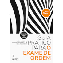 GUIA PRÁTICO PARA O EXAME DE ORDEM - 1ª ED - 2023