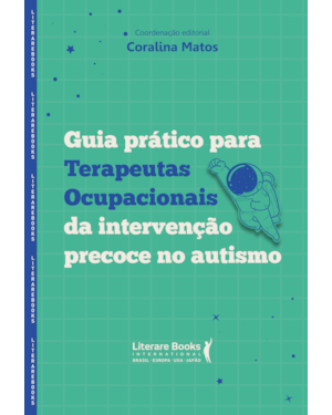 Guia prático para terapeutas ocupacionais da intervenção precoce no autismo