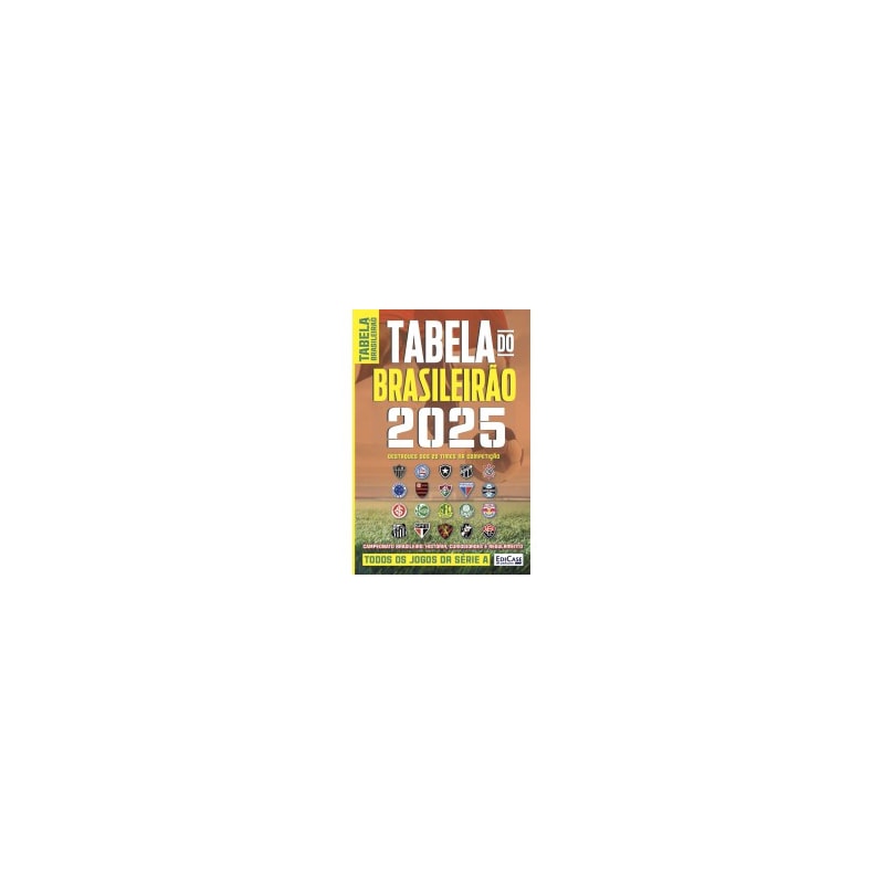 Guia tabela do brasileirão 2025: história, curiosidades e regulamento. todos os jogos da série a