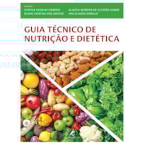 GUIA TÉCNICO DE NUTRIÇÃO E DIETÉTICA GUIA TÉCNICO DE NUTRIÇÃO E DIETÉTICA