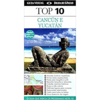 GUIA TOP 10 CANCUN E YUCATAN - O GUIA QUE INDICA OS PROGRAMAS NOTA 10 - 1ª