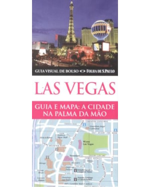 GUIA VISUAL DE BOLSO LAS VEGAS - GUIA E MAPA - A CIDADE NA PALMA DA MAO - 1ª
