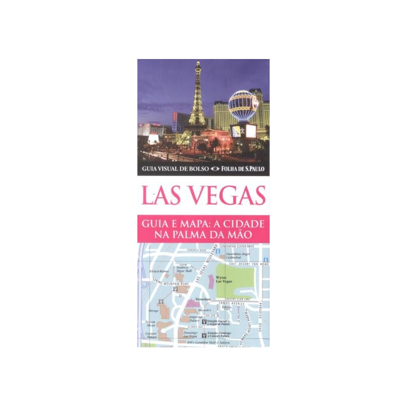 GUIA VISUAL DE BOLSO LAS VEGAS - GUIA E MAPA - A CIDADE NA PALMA DA MAO - 1ª