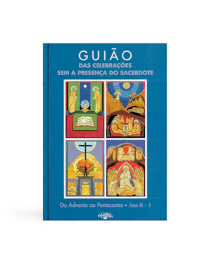 GUIAO DAS CELEBRACOES SEM A PRESENCA DO SACERDOTE - ANO B-1