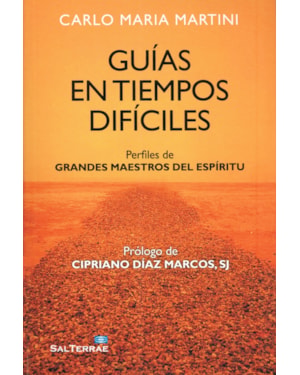 GUÍAS EN TIEMPOS DIFÍCILES - PERFILES DE GRANDES MAESTROS DEL ESPÍRITU