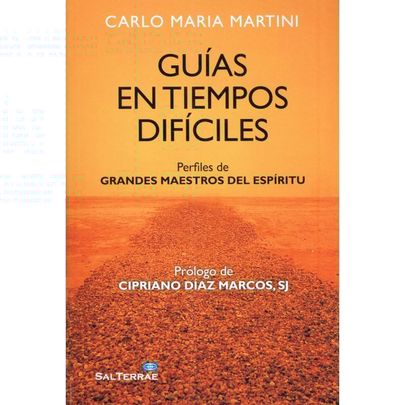GUÍAS EN TIEMPOS DIFÍCILES - PERFILES DE GRANDES MAESTROS DEL ESPÍRITU
