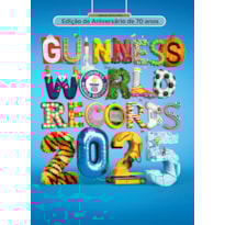 GUINNESS WORLD RECORDS 2025 - EDIÇÃO DE ANIVERSÁRIO DE 70 ANOS DO MAIOR LIVRO DE RECORDES DO MUNDO
