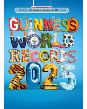 GUINNESS WORLD RECORDS 2025 - EDIÇÃO DE ANIVERSÁRIO DE 70 ANOS DO MAIOR LIVRO DE RECORDES DO MUNDO