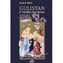 GULISTAN, O JARDIM DAS ROSAS