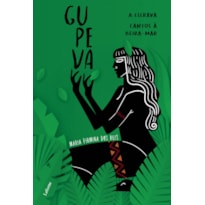 GUPEVA; A ESCRAVA; CANTOS À BEIRA-MAR.: COLETÂNEA MARIA FIRMINA DOS REIS