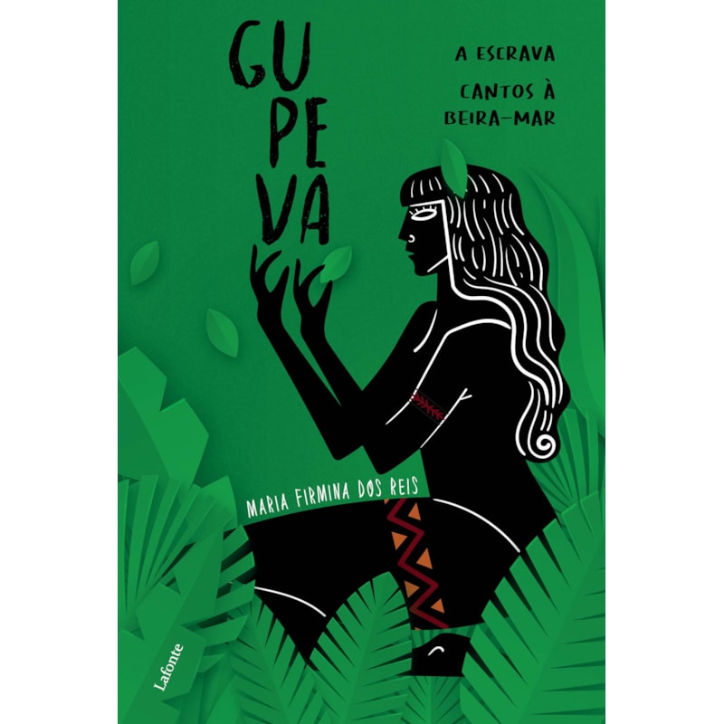 GUPEVA; A ESCRAVA; CANTOS À BEIRA-MAR.: COLETÂNEA MARIA FIRMINA DOS REIS