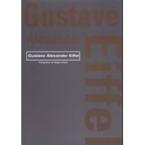 Gustave alexander eiffel (grandes arquitectos)