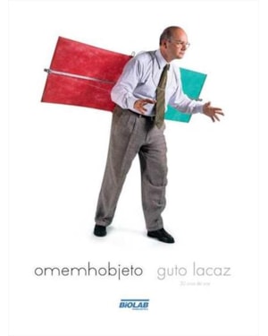 GUTO LACAZ: 30 ANOS DE ARTE