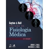 GUYTON & HALL - TRATADO DE FISIOLOGIA MÉDICA