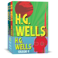 H.G. WELLS - COLEÇÃO II
