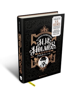 H. H. HOLMES: MALIGNO - O PSICOPATA DA CIDADE BRANCA
