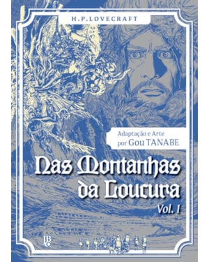 H.P. LOVECRAFT - NAS MONTANHAS DA LOUCURA VOL. 01
