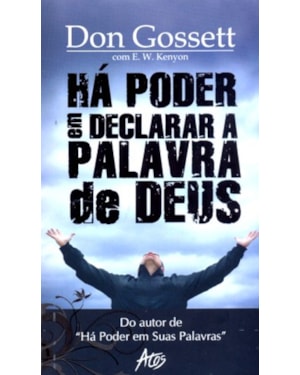 HÁ PODER EM DECLARAR A PALAVRA DE DEUS