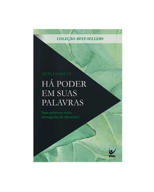 Há poder em suas palavras