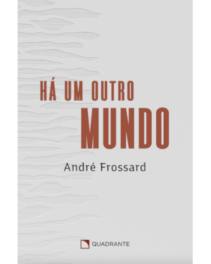 HÁ UM OUTRO MUNDO