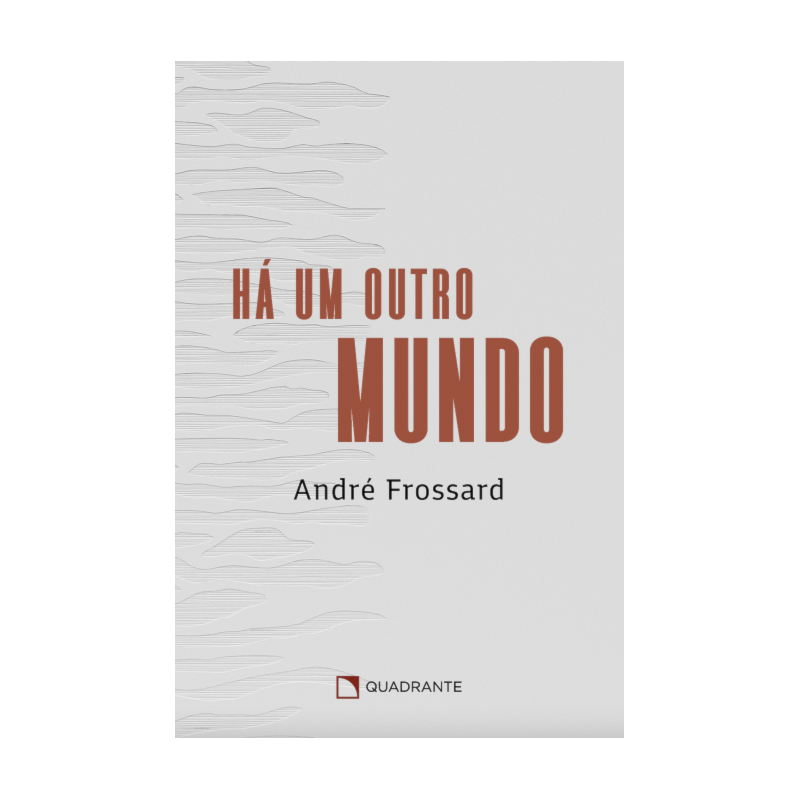 HÁ UM OUTRO MUNDO