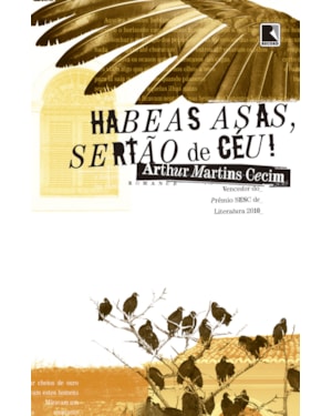 HABEAS ASAS, SERTÃO DE CÉU!
