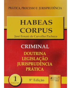HABEAS CORPUS - PPJ CRIMINAL VOL. 1