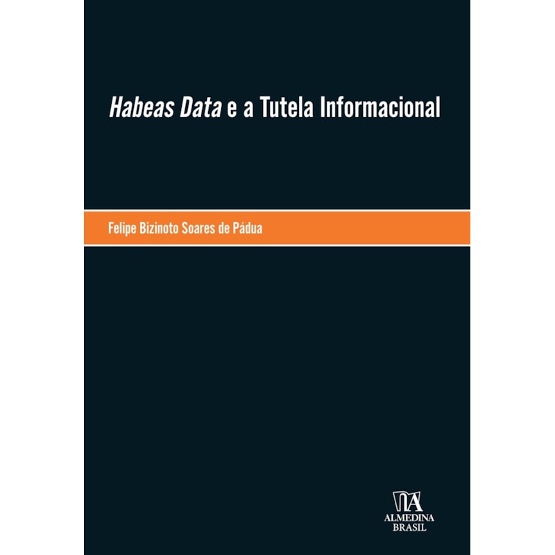 Habeas Data e a Tutela Informacional