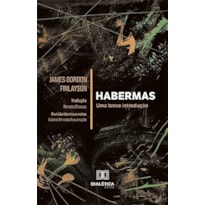 HABERMAS - UMA BREVE INTRODUÇÃO