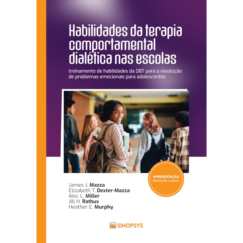 Habilidades da terapia comportamental dialética nas escolas:: treinamento de habilidades da DBT para a resolução de problemas emocionais para adolescentes