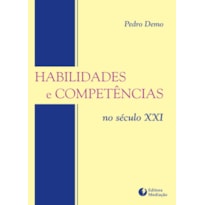 HABILIDADES E COMPETÊNCIAS - NO SECULO XXI