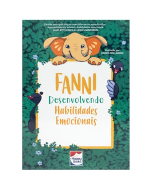 Habilidades Emocionais: Fanni Desenvolvendo Habilidades Emocionais