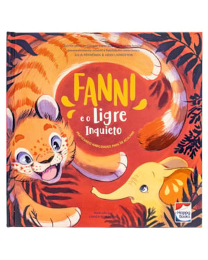 Habilidades Emocionais: Fanni e o ligre inquieto
