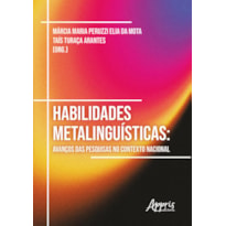 HABILIDADES METALINGUÍSTICAS: AVANÇOS DAS PESQUISAS NO CONTEXTO NACIONAL