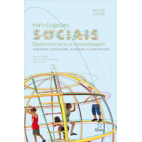 HABILIDADES SOCIAIS, DESENVOLVIMENTO E APRENDIZAGEM: QUESTOES CONCEITUAIS, - 2