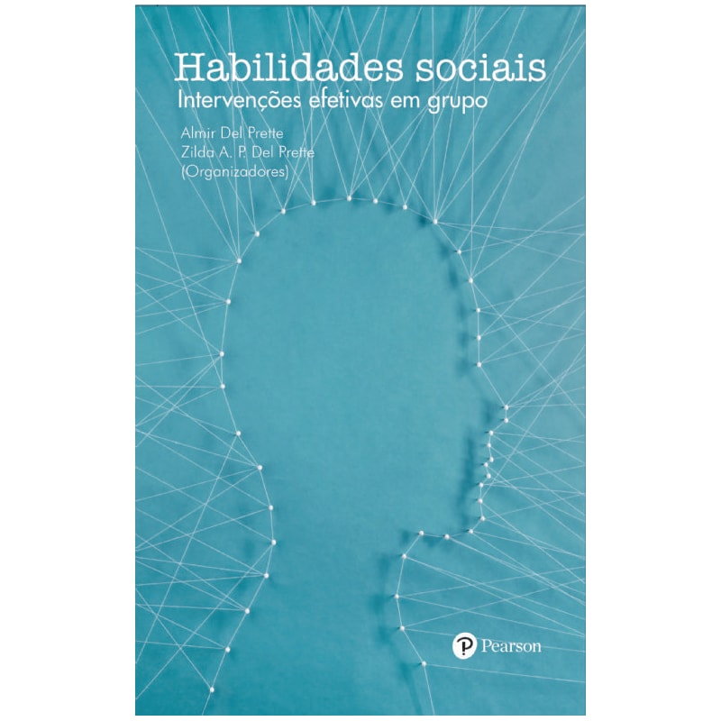 HABILIDADES SOCIAIS - INTERVENÇÕES EFETIVAS EM GRUPO