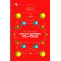 Habitação de interesse social no Brasil: diálogos e perspectivas