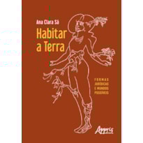 HABITAR A TERRA: FORMAS JURÍDICAS E MUNDOS POSSÍVEIS