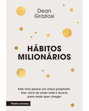 HÁBITOS MILIONÁRIOS: 2ª EDIÇÃO