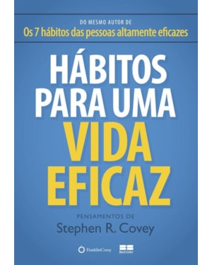 HÁBITOS PARA UMA VIDA EFICAZ