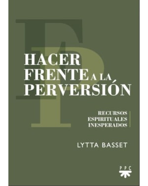 HACER FRENTE A LA PERVERSIÓN