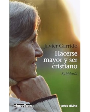 HACERSE MAYOR Y SER CRISTIANO
