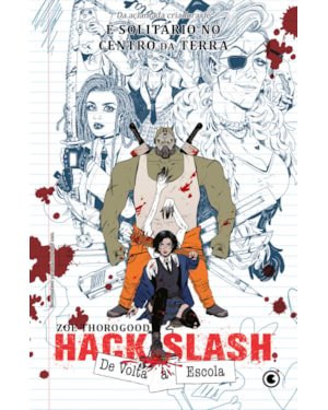 HACK/SLASH: DE VOLTA À ESCOLA