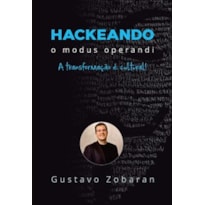 Hackeando o modus operandi: a transformação é cultural