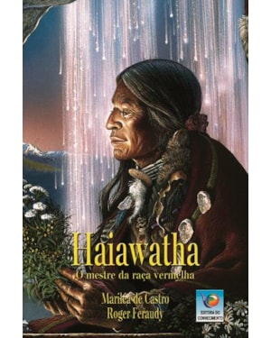 HAIAWATHA - O MESTRE DA RACA VERMELHA - 1