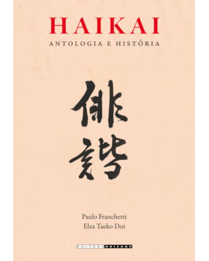 HAIKAI - ANTOLOGIA E HISTÓRIA