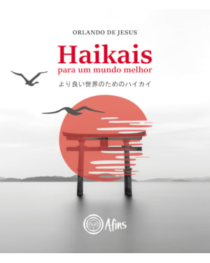 HAIKAIS PARA UM MUNDO MELHOR