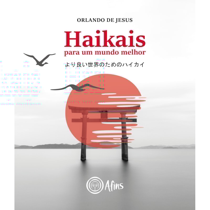 HAIKAIS PARA UM MUNDO MELHOR